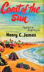 COAST OF THE SUN. Travels in Portugal